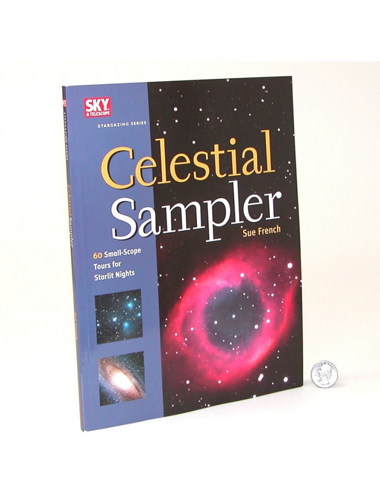 Celestial Sampler: 60 Small-Scope Tours For Starlit Nights